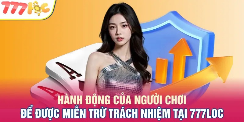 Người chơi cần tuân thủ đúng quy định để được bảo đảm quyền lợi tại 777LOC