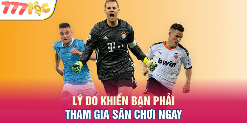 Ưu điểm độc quyền thể thao 777Loc