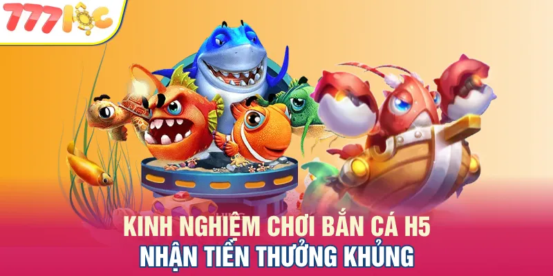 Săn bắn cá H5 thắng lớn khi tỉa đạn đúng lúc